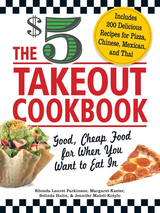 Title details for The $5 Takeout Cookbook by Rhonda Lauret Parkinson - Available